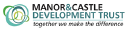 manor and castle development trust limited