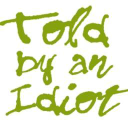 told by an idiot