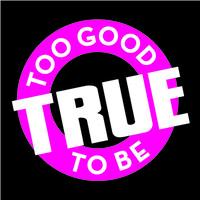 too good to be true limited